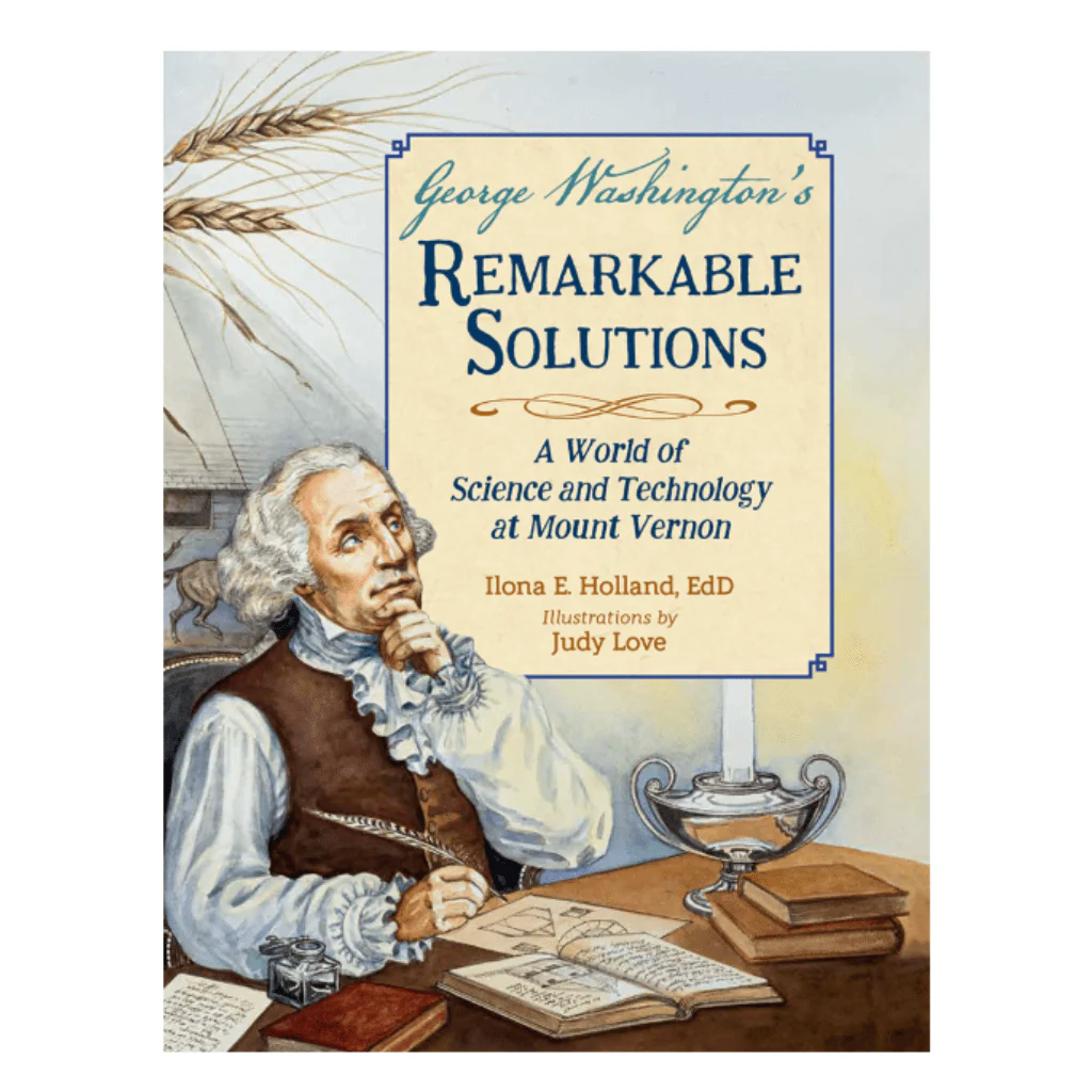 George Washington’s Remarkable Solutions
