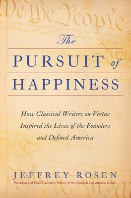 Pursuit of Happiness - Jeffrey Rosen